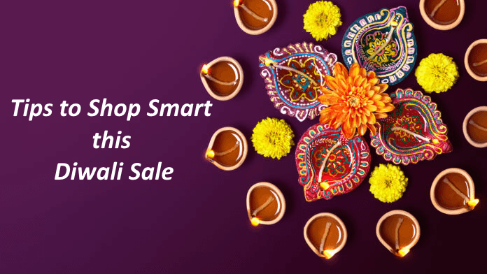 Tips to Help you Shop Smart this Diwali Sale