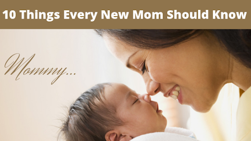 10 Things Every New Mom Should Know 8800