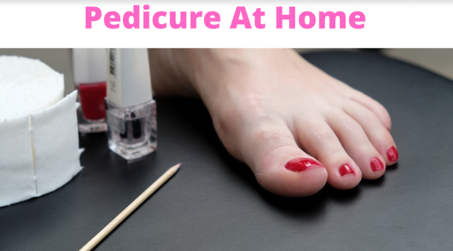 How To Do A Pedicure At Home In 5 Easy Steps